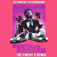 South Of The Border (Finlay C Remix) (Clean)