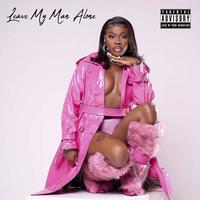 Leave My Man Alone (Clean)