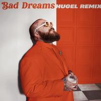 Bad Dreams (HUGEL Remix) (Clean)