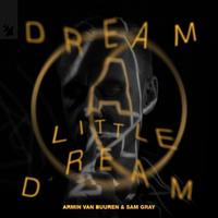 Dream A Little Dream (Extended)