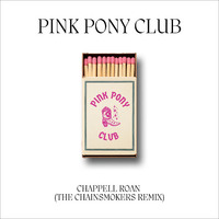 Pink Pony Club (The Chainsmokers Remix) (Clean)