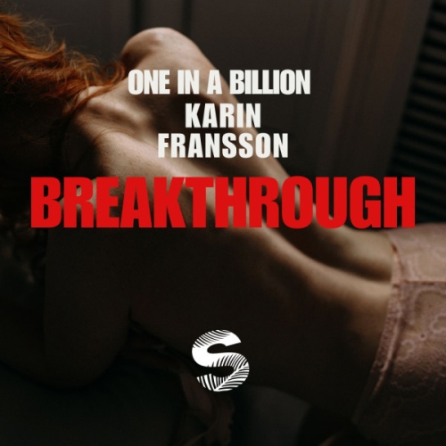 One in a Billion, Karin Fransson - Breakthrough (Radio Edit ...