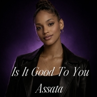 Is It Good To You (Main)