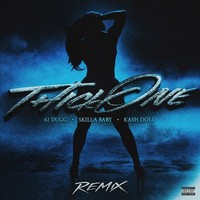 Thick One (Remix) (Dirty)