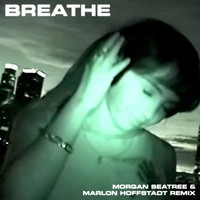 Breathe (Morgan Seatree & Marlon Hoffstadt Remix) (Instrumental)