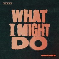 What I Might Do (Instrumental)