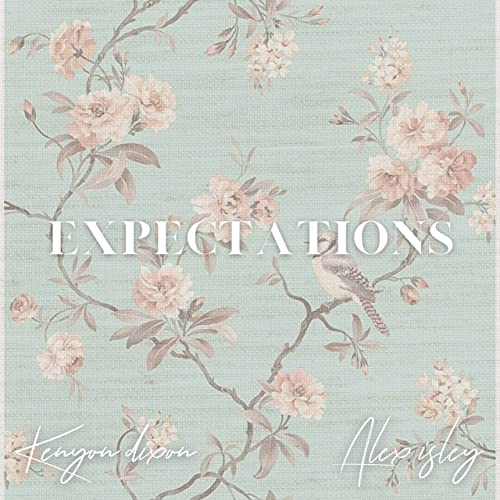 Kenyon Dixon feat. Alex Isley Expectations (Clean)