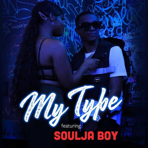 Tylan Boy Tylan feat. Soulja Boy - My Type (Clean) | DIGTRACKS.com